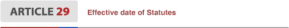 Article29 Effective date of Statutes